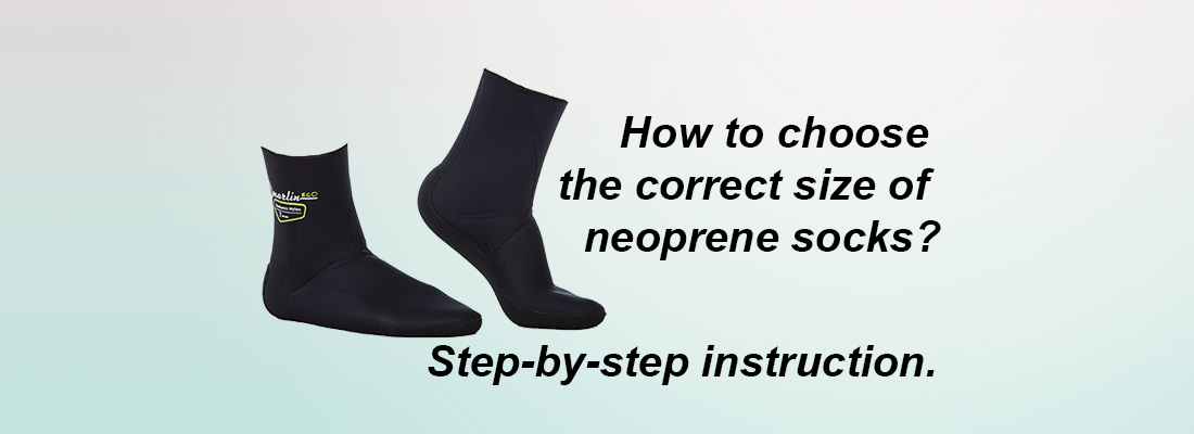 How to choose the correct size of neoprene socks? Step-by-step instruction.